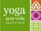 Der Kurs findet statt im Studio: yoga | ayur veda | Weltershof 41564 Kaarst   Bismarckstr.42    